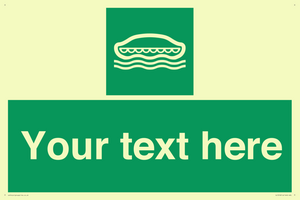 Custom sign safe condition Lifeboat